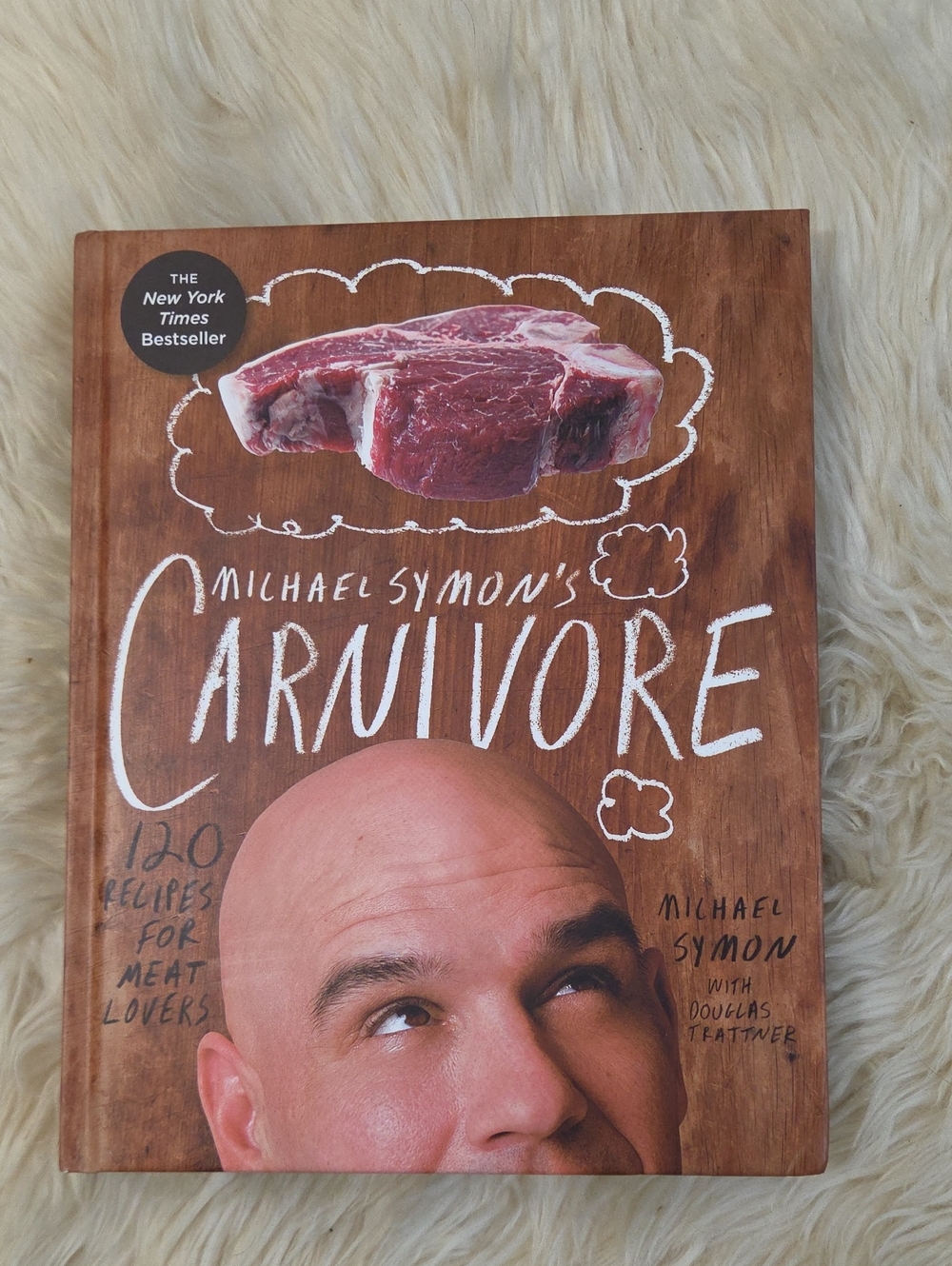 Michael Symon's Carnivore 120 Recipes Meat Lovers Cookbook 2012 1st Edition